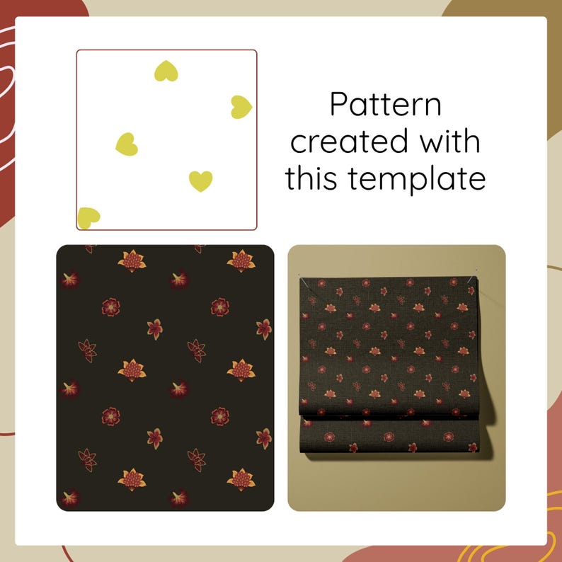 May include: A design template featuring a white square with yellow heart icons, accompanied by text reading Pattern created with this template. Below are two dark brown fabric swatches displaying a repeating floral pattern in red and orange.