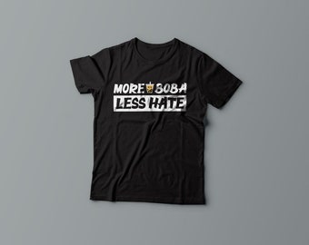 More Boba Less Hate Tshirt