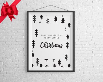 Peut inclure: Impression d'art mural noir et blanc avec un message de Noël qui dit "Have yourself a merry little Christmas". Le design présente un motif répétitif de sapins de Noël stylisés.