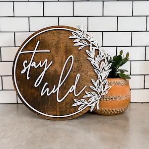 Stay wild sign wood hippie wall decor boho decor floral sign 70s decor laser cut sign for nursery sign gift for her nursery decor for girl