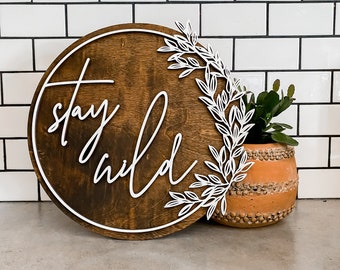 Stay wild sign wood hippie wall decor boho decor floral sign 70s decor laser cut sign for nursery sign gift for her nursery decor for girl