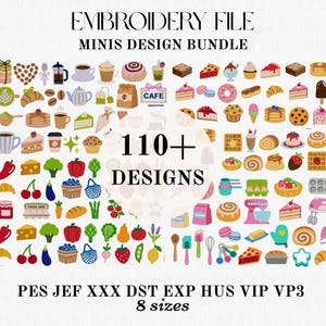 May include: A digital embroidery file bundle with over 110 designs. The image features colourful illustrations of food items like pastries, fruits, and coffee. Text includes "EMBROIDERY FILE", "MINIS DESIGN BUNDLE", "110+ DESIGNS", and file type information.