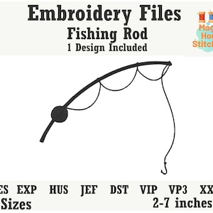 Puede incluir: Diseño de archivo de bordado en blanco y negro de una caña de pescar. El texto de la imagen dice "Embroidery Files Fishing Rod 1 Design Included". El diseño está disponible en 11 tamaños, de 5,08 a 17,78 cm.