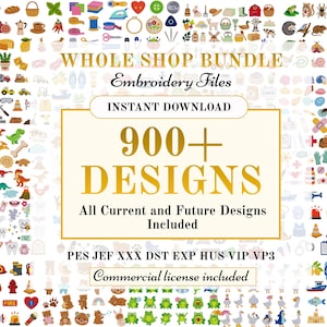 May include: A digital collection of over 900 embroidery designs featuring diverse icons like animals, food, tools, and vehicles. The text reads WHOLE SHOP BUNDLE Embroidery Files INSTANT DOWNLOAD 900+ DESIGNS All Current and Future Designs Included.