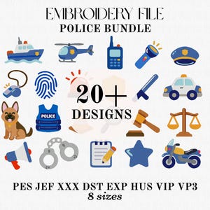 May include: A digital embroidery file bundle titled EMBROIDERY FILE POLICE BUNDLE 20+ DESIGNS featuring icons of a police boat, helicopter, radio, torch, cap, whistle, fingerprint, siren, baton, car, dog, vest, gavel, scales, megaphone, handcuffs, and notepad.