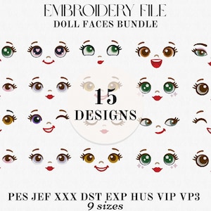 Pode incluir: Um pacote de arquivos de bordado para rostos de bonecas com 15 designs de várias cores de olhos, expressões e estilos. O texto diz EMBROIDERY FILE DOLL FACES BUNDLE, 15 DESIGNS, e PES JEF XXX DST EXP HUS VIP VP3 9 sizes em fundo branco.