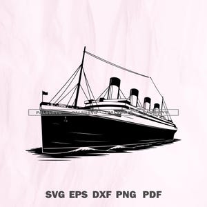 Titanic Ship SVG, RMS Titanic Cut File for Cricut, Silhouette, Ocean Liner Vector, instant download
