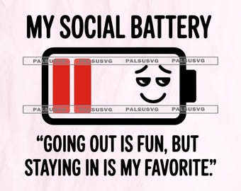 My Social Battery SVG, Funny Introvert Clipart (Digital Download)