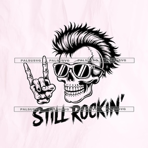 May include: Black and white illustration of a skull with sunglasses and a mohawk hairstyle, making a rock and roll hand gesture. The text "STILL ROCKIN'" is below the skull.