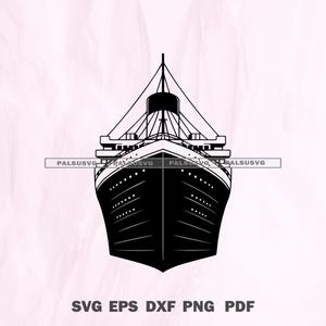Titanic Ship SVG, RMS Titanic Cut File for Cricut, Silhouette, Ocean Liner Vector, instant download