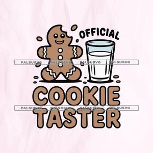 May include: A brown gingerbread man with a bite taken out of it, next to a glass of milk. The words "OFFICIAL COOKIE TASTER" are written in brown letters on a light pink background.