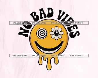 No Bad Vibes SVG – Retro Melting Smiley Face Cut File (Digital Download)