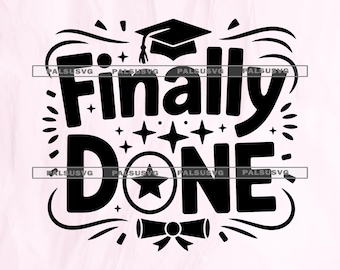 Finalmente laurea SVG, maglietta con citazione divertente, cappello da laureato PNG (download digitale)