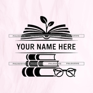 May include: A black and white graphic design featuring an open book with a plant growing from it, the text "YOUR NAME HERE", a stack of books, and a pair of glasses. The design is suitable for book lovers and educators.