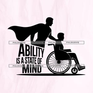 May include: Black silhouette graphic of a person with a cape assisting another person in a wheelchair. The text "ABILITY IS A STATE OF MIND" is below the figures. The background is a light pink.