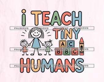 Insegno a piccoli umani SVG – File di taglio per insegnanti di scuola materna e asilo (download digitale)
