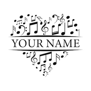 May include: A black and white graphic design of a heart shape composed of musical notes and symbols. The words "YOUR NAME" are centered within the heart, above a horizontal line. The design is suitable for music lovers.