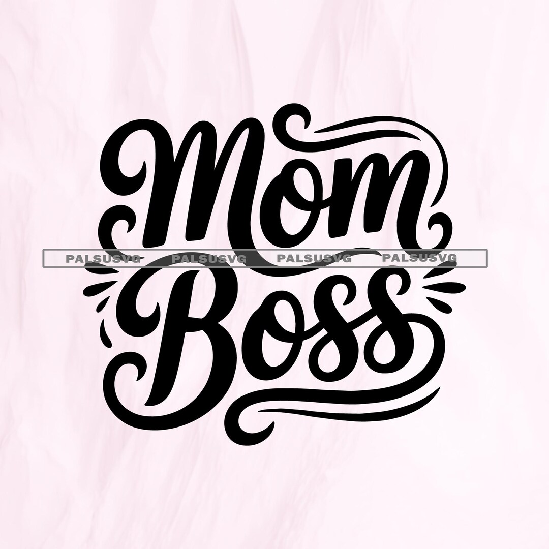 Mom Boss SVG, Funny Mom Life Cut File (digital Download) - Etsy Australia