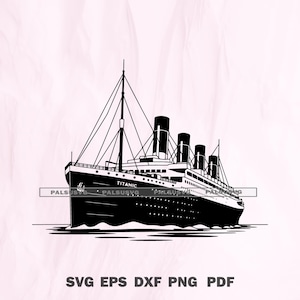 Titanic Ship SVG, RMS Titanic Cut File for Cricut, Silhouette, Ocean Liner Vector, instant download
