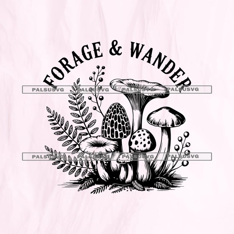 Foraged Svg Forage and Wander SVG – Vintage Mushroom Hunter Cut File (digital ...