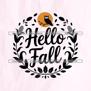 May include: A black and white graphic design with the words "Hello Fall" in a cursive font, surrounded by leaves, corn, and an owl perched on a branch in front of an orange sun. The design is on a light pink background.