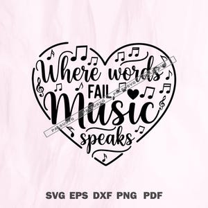 Where Words Fail Music Speaks SVG | Music Clipart | Cricut Cut File | Silhouette Design | PNG DXF Eps  | Instant Download