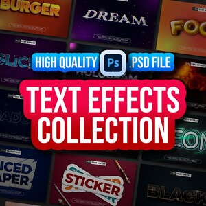 May include: A digital collection of various graphic text effects presented as a collage of individual design samples. The central red banner features the white text "TEXT EFFECTS COLLECTION" with a "HIGH QUALITY Ps .PSD FILE" label above.