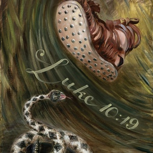 May include: An oil painting depicts a coiled rattlesnake and a sandal with metal studs. The text "Luke 10:19" is written in cursive. The artwork features a palette of browns, greens, and whites, with a focus on texture and detail.