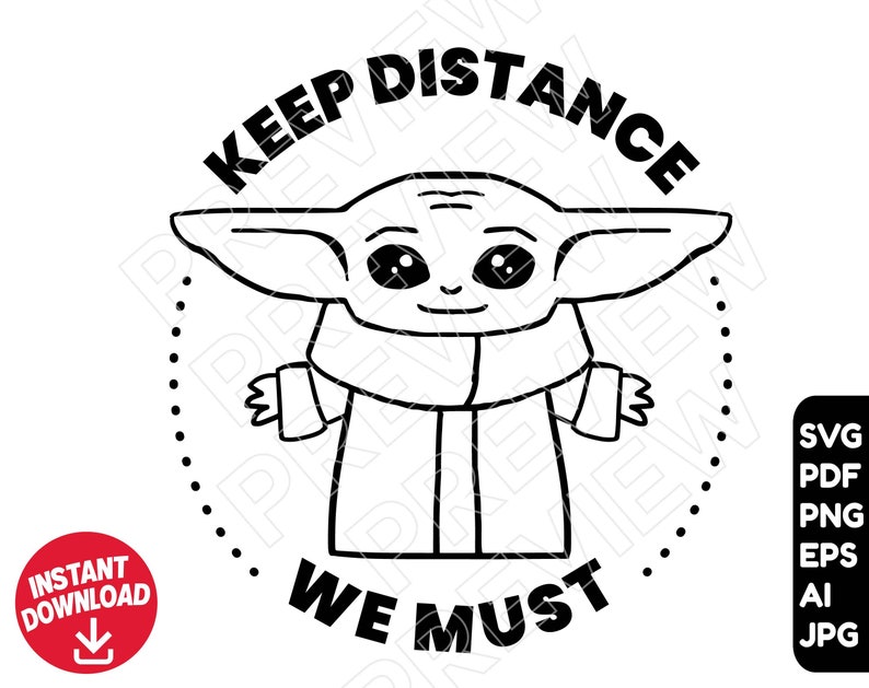 Download Baby Yoda SVG Keep distance we must vector cut file Star ...