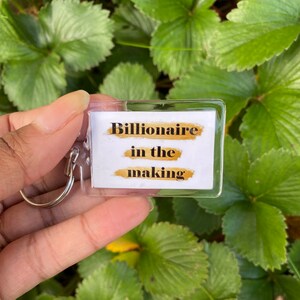 Billionaire in the making keychain keyring