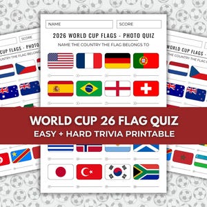 May include: A printable quiz featuring flags from the 2026 World Cup. The quiz includes flags from various countries, with space to write the country's name. The title reads "World Cup 26 Flag Quiz" and is labeled as easy and hard trivia.