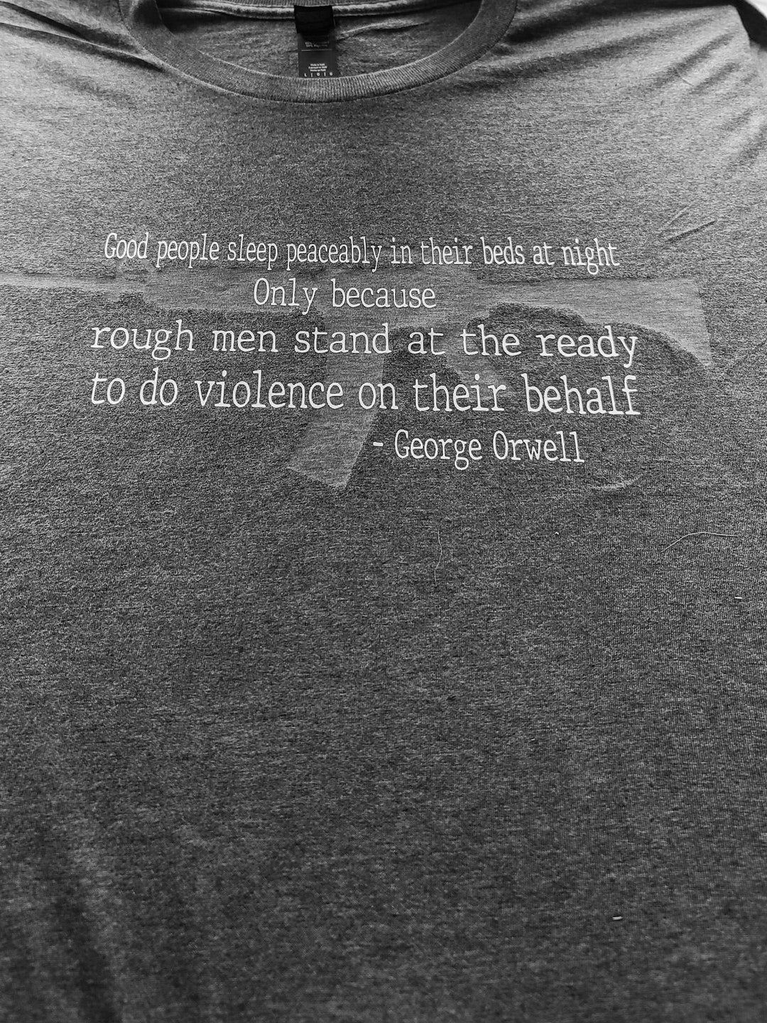 George Rough Man Rough men stand ready to do gewaltbereit - George Orwell T-Shirt - Etsy.de