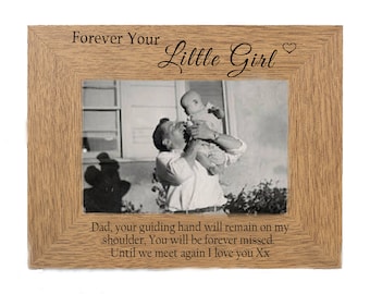 Dad Memorial Photo Frame: Engraved Oak Finish, "Forever Your Little Girl"