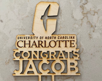 Personalized College Cake Topper, Graduation Gift, University of North Carolina Charlotte, UNCC, Custom, Laser Cut Wood
