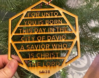 Luke 2:11, For Unto You Is Born This Day In The City of David A Savior Who is Christ The Lord, Ornament, Laser Cut Wood