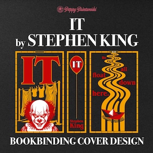 May include: Black bookbinding cover design featuring the title "IT" by Stephen King. The design includes a red clown illustration, a red balloon, and a river with a paper boat. Text includes "We all float down here."