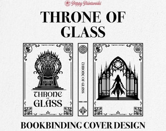 Throne of Glass Bookbinding Cover Design PNG File, Throne of Glass Book 1, Vinyl Book Cover Design, Cover Art, Sarah J Maas, Cricut