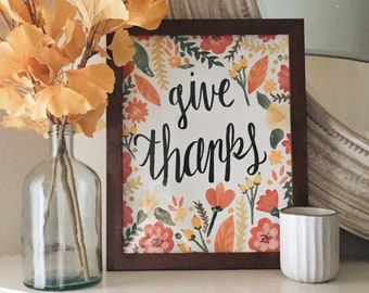 PRINTABLE Watercolor and Calligraphy Artwork- Give Thanks- Fall Floral Watercolor Painting- Thanksgiving Print- Fall Decor- Digital Download