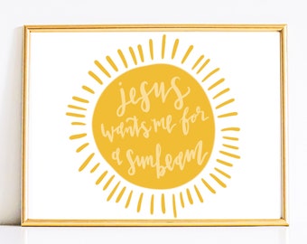 PRINTABLE  Calligraphy Art - Jesus Wants Me For A Sunbeam - Digital Download - Primary - Nursery - Church of Jesus Christ - LDS - Sunshine