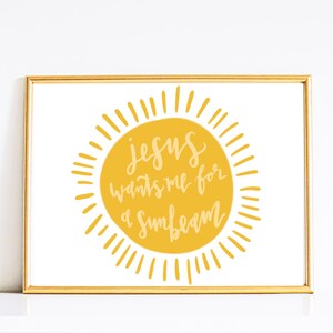 PRINTABLE  Calligraphy Art - Jesus Wants Me For A Sunbeam - Digital Download - Primary - Nursery - Church of Jesus Christ - LDS - Sunshine