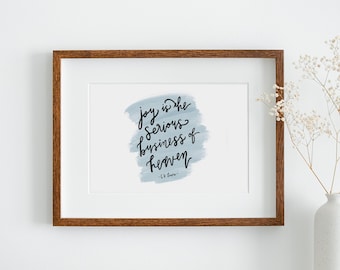 PRINTABLE C.S. Lewis Calligraphy Quote - Blue Watercolor - Joy Is The Serious Business Of Heaven -  Digital Download - Christian Wall Art