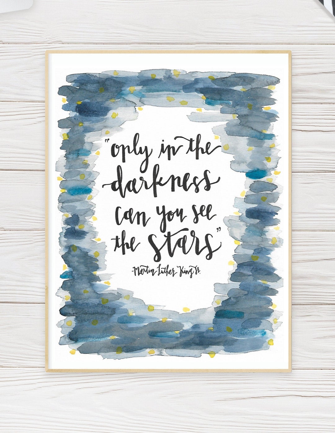 PRINTABLE Calligraphy Quote With Watercolor- Only in the Darkness Can ...