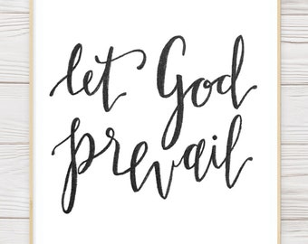 PRINTABLE Quote- Let God Prevail- Russell M. Nelson- General Conference- The Church of Jesus Christ- Digital Download- Calligraphy- Wall Art