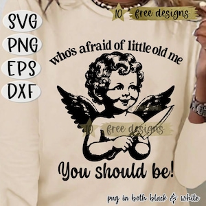 Who's Afraid Of Little Old Me SVG , You Should Be Svg, Swift SVG, Angel Svg, Who's Afraid Png, You Should Be Png, Cricut, Sublimation, Cut