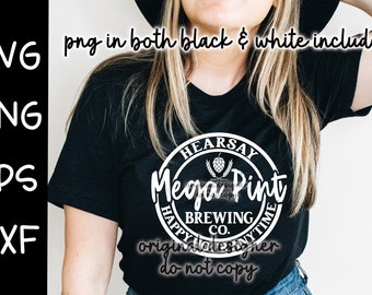 Mega Pint, Mega Pink Svg,  Brewing Digital Image PNG Is That Hearsay, Hearsay Svg Hearsay png, Hearsay Sublimation, Cut File , Cricut