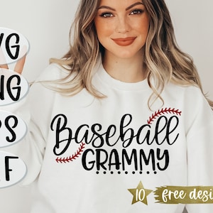 May include: A white sweatshirt with the text "Baseball Grammy" in black script with a red baseball stitch design. The text "10 free designs" is also visible in gold.