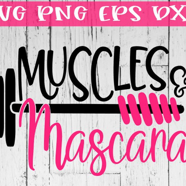 Muscles And Mascara, Muscles And Mascara Svg, Muscles, Muscles Svg, Mascara, Mascara Svg, Gym Svg, Lift Svg, Work Out Svg, Lashes Svg, Cut