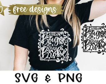 Kinda Boujee KInda Bad Leopard Svg PNG Cutting File White Black Sublimation Download Cutting Cricut