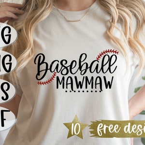 May include: A white t-shirt with the text "Baseball Mawmaw" in black script with a red baseball stitch design. The text "10 free designs" is on a gold background.