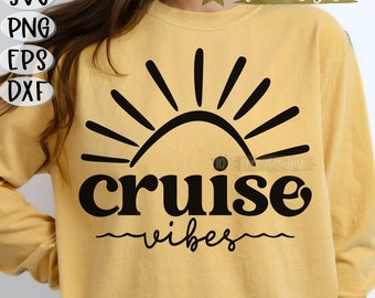Cruise Vibes SVG, Cruise Life SVG, Beach Svg, Vibes Svg, Cruise Svg, Summer Svg, Cruising Svg, Png Dxf Sublimation, Cruise Vibes Png